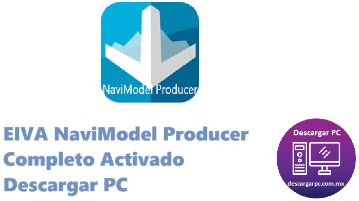 EIVA NaviModel Producer Completo Activado
