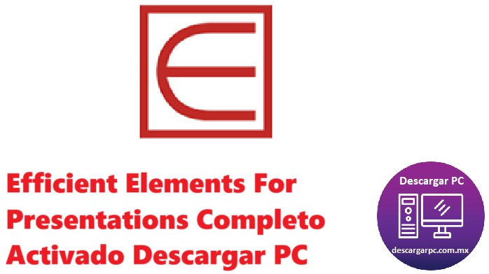Efficient Elements For Presentations Completo Activado