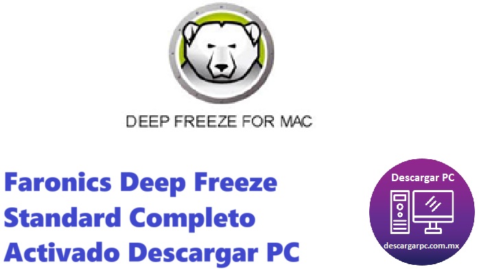 Faronics Deep Freeze Standard Completo Activado