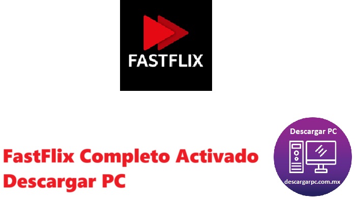 FastFlix Completo Activado