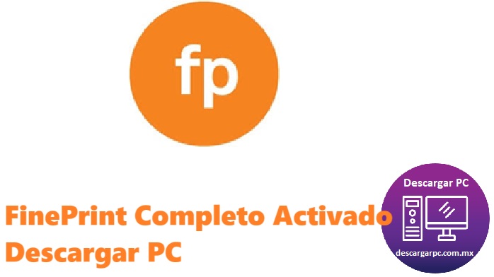 FinePrint Completo Activado