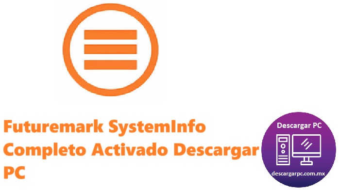 Futuremark SystemInfo Completo Activado