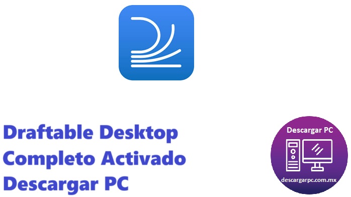 Draftable Desktop Completo Activado