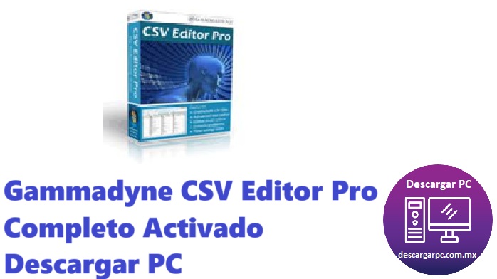 Gammadyne CSV Editor Pro Completo Activado