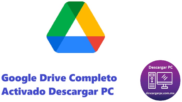 Google Drive Completo Activado