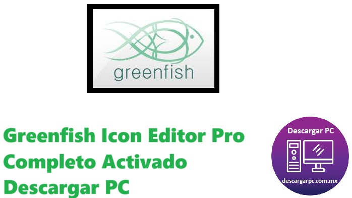 Greenfish Icon Editor Pro Completo Activado