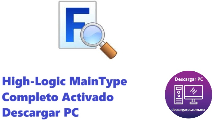 High-Logic MainType Completo Activado