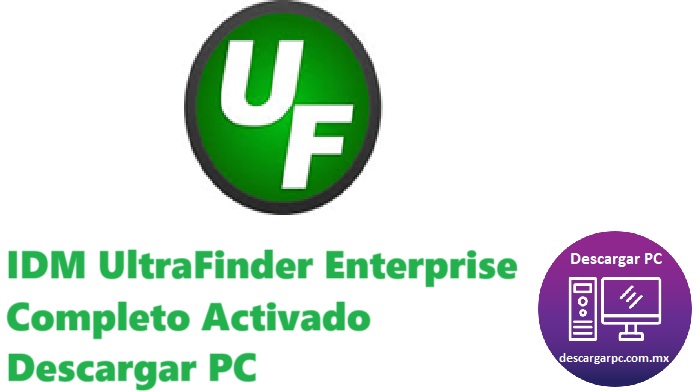 IDM UltraFinder Enterprise Completo Activado