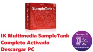 IK Multimedia SampleTank Completo Activado