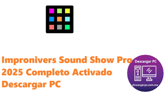 Impronivers Sound Show Pro 2025 Completo Activado