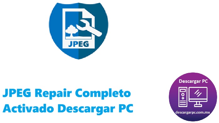 JPEG Repair Completo Activado