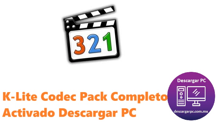 K-Lite Codec Pack Completo Activado