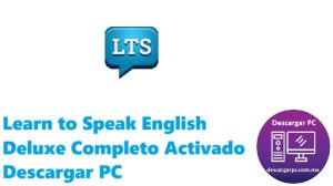 Learn to Speak English Deluxe Completo Activado