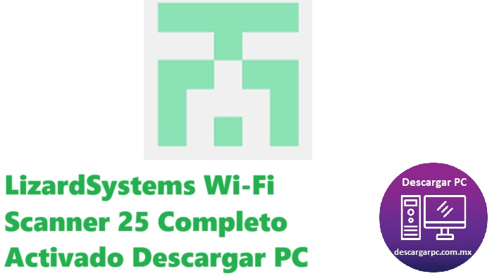 LizardSystems Wi-Fi Scanner 25 Completo Activado