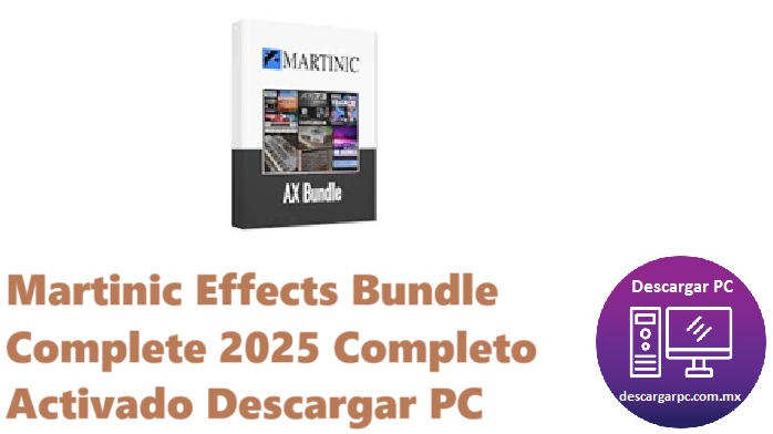 Martinic Effects Bundle Complete 2025 Completo Activado