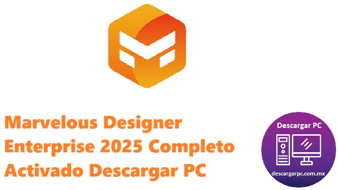 Marvelous Designer Enterprise 2025 Completo Activado