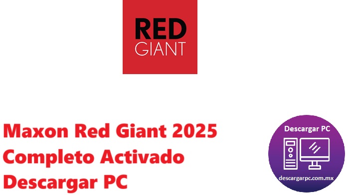 Maxon Red Giant 2025 Completo Activado