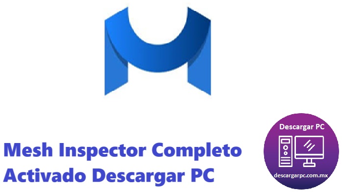 Mesh Inspector Completo Activado