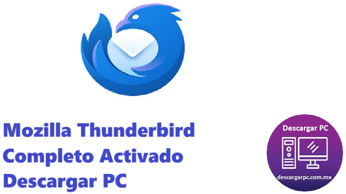 Mozilla Thunderbird Completo Activado