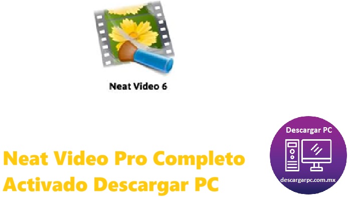 Neat Video Pro Completo Activado