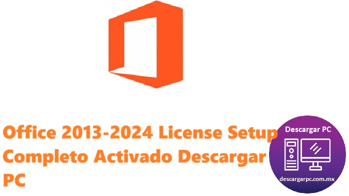 Office 2013-2024 License Setup Completo Activado