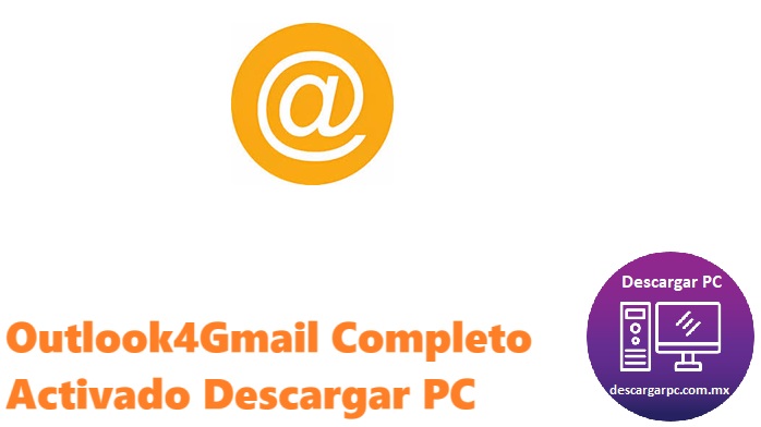 Outlook4Gmail Completo Activado