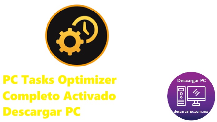 PC Tasks Optimizer Completo Activado