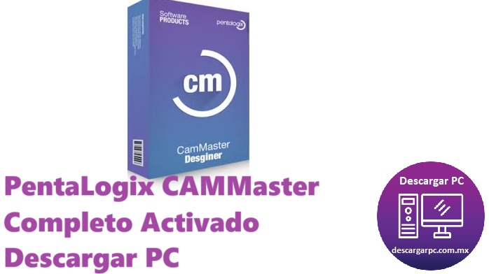 PentaLogix CAMMaster Completo Activado