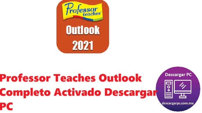 Professor Teaches Outlook Completo Activado