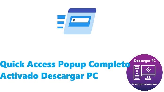 Quick Access Popup Completo Activado