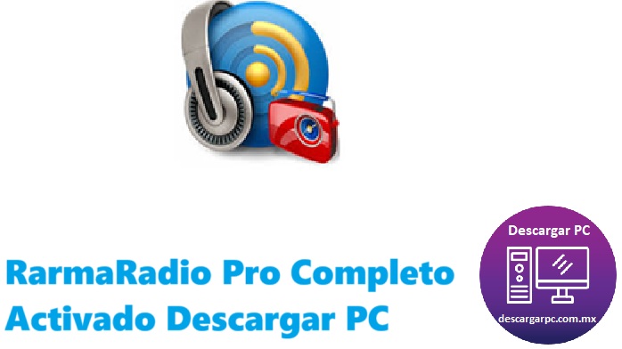 RarmaRadio Pro Completo Activado