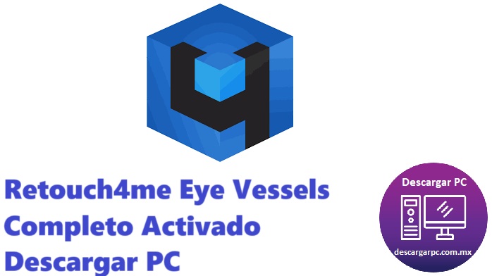 Retouch4me Eye Vessels Completo Activado