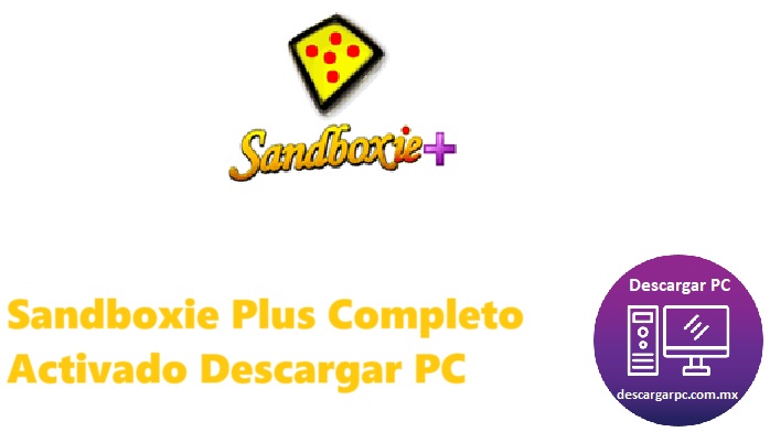 Sandboxie Plus Completo Activado