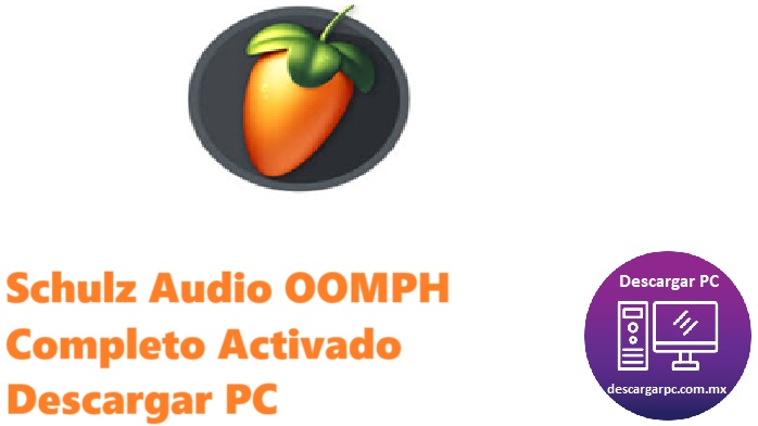 Schulz Audio OOMPH Completo Activado