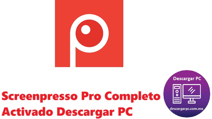 Screenpresso Pro Completo Activado