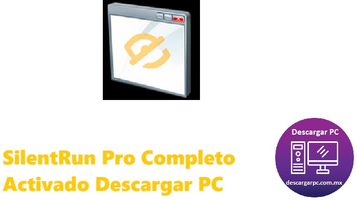 SilentRun Pro Completo Activado