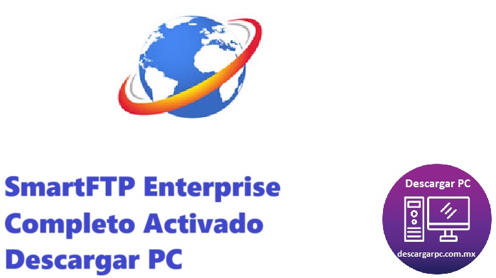 SmartFTP Enterprise Completo Activado