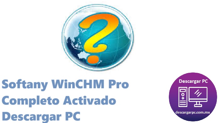 Softany WinCHM Pro Completo Activado