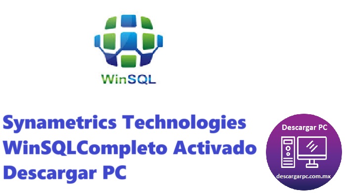 Synametrics Technologies WinSQLCompleto Activado