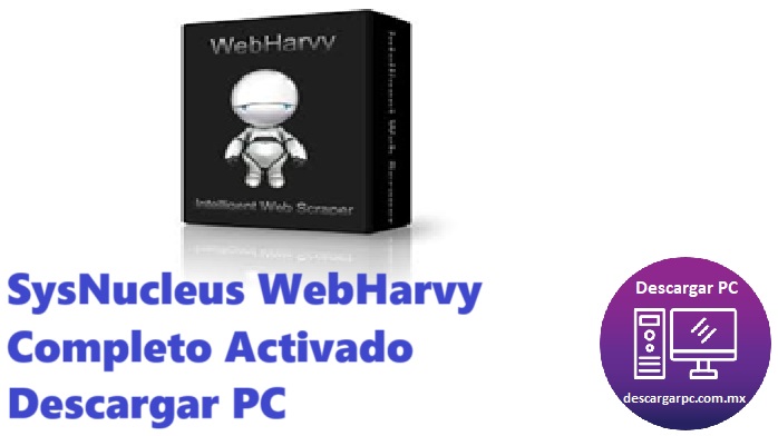 SysNucleus WebHarvy Completo Activado