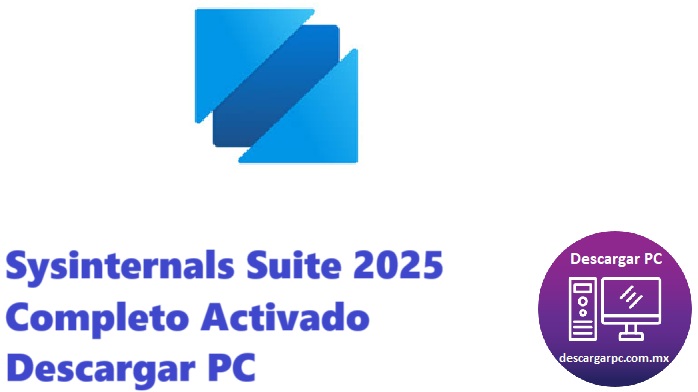 Sysinternals Suite 2025 Completo Activado
