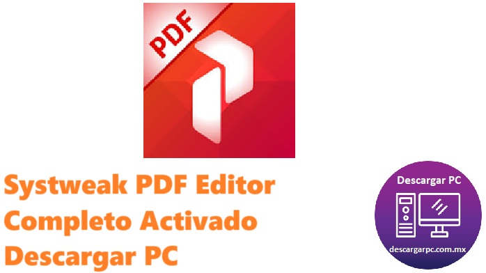 Systweak PDF Editor Completo Activado