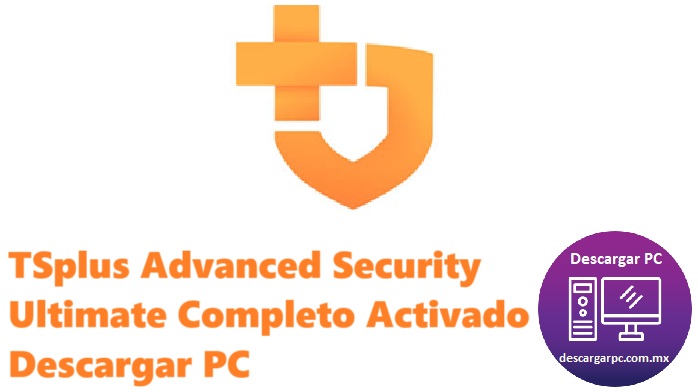 TSplus Advanced Security Ultimate Completo Activado