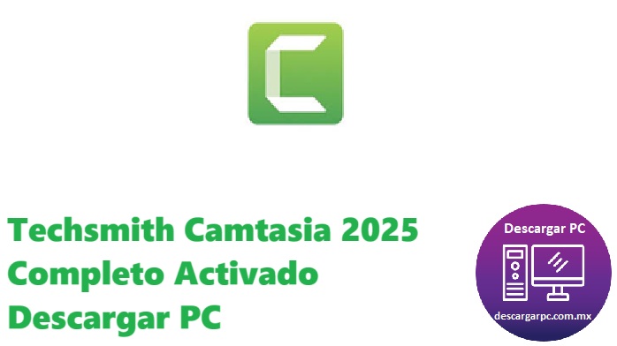 Techsmith Camtasia 2025 Completo Activado
