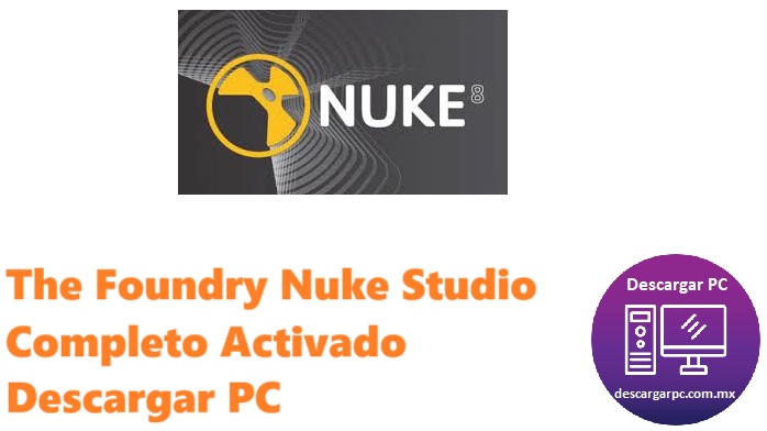 The Foundry Nuke Studio Completo Activado