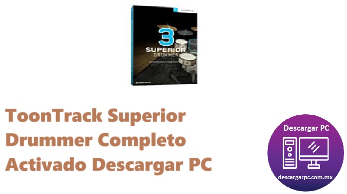 ToonTrack Superior Drummer Completo Activado