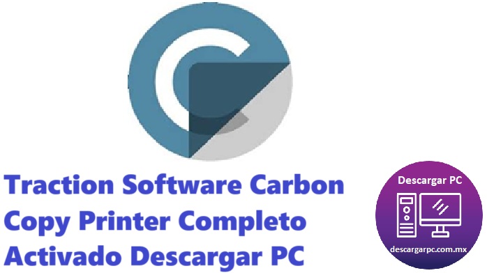 Traction Software Carbon Copy Printer Completo Activado