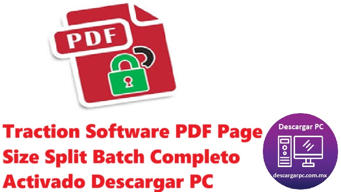 Traction Software PDF Page Size Split Batch Completo Activado