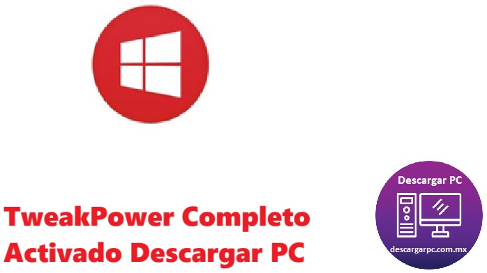 TweakPower Completo Activado