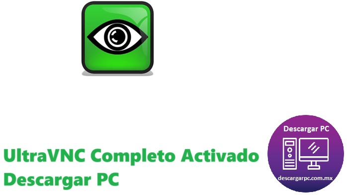 UltraVNC Completo Activado